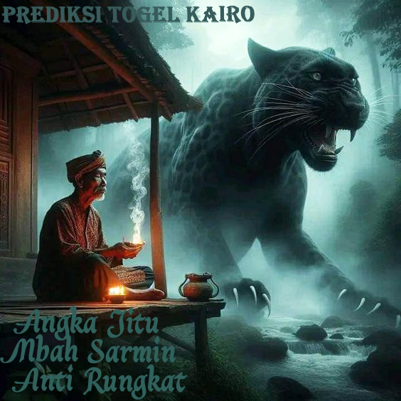 Prediksi Togel Kairo Minggu 16 Maret 2025